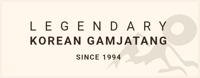 Legendary Korean Gamjatang Since 1994